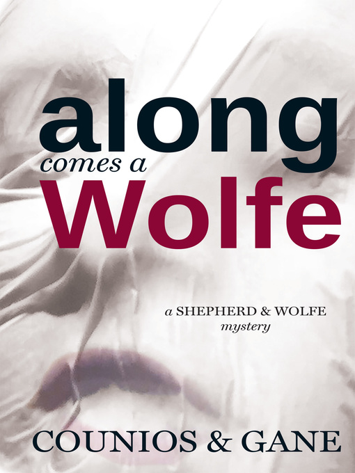 Title details for Along Comes a Wolfe by Angie Counios - Available
